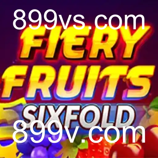 Explorando o Universo de FieryFruitsSixFold: Um Guia Completo